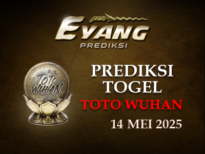 Prediksi Jitu Wuhan Hari Ini Rabu 14 Mei 2025